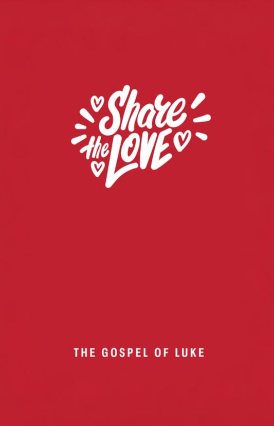 Luukkaan evankeliumi - Jaa rakkautta - 50 evankeliumin sarja - englanti (NIV)